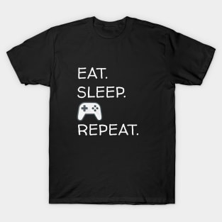 Eat Sleep Game Repeat, Funny Gaming Gift, Gamer Gift, Video Game, Kids Women Men T-Shirt